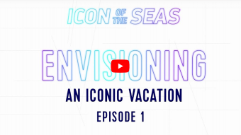 Royal Caribbean Group apresenta o primeiro episódio “Envisioning an Iconic Vacation